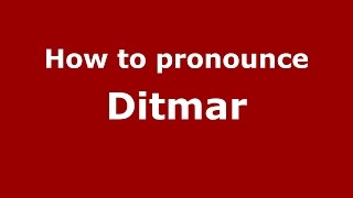 How to pronounce Ditmar