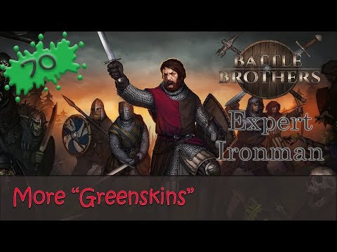 Battle Brothers Expert Ironman 70 - More "Greenskins"