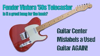Video thumbnail for Fender Vintera 50s Telecaster - Guitar Center Mislabels Used Guitar AGAIN #Fender #fendertelecaster by Guitar Collector Guy