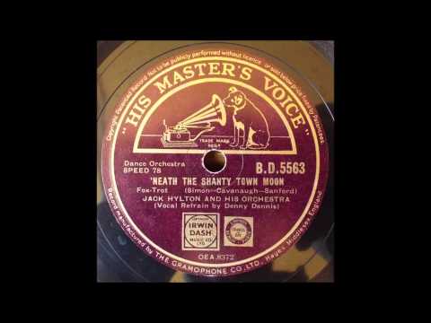 'Neath the shanty town moon, Jack Hylton, 1939