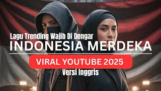 Download lagu Alan Walker feat Putri Ariani 2025 - INDONESIA MERDEKA Lyric Songs 2025 🔥 mp3