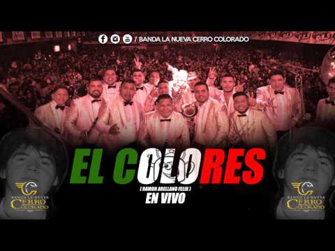 EL COLORES (Ramón Arellano Felix)- Banda la Nueva Cerro Colorado