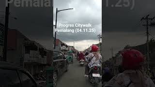 Download lagu Progres Citywalk Pemalang Jawa Tengah Indonesia (04-11-2025) mp3