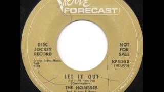 The Hombres - Let It Out (Let It All Hang Out)