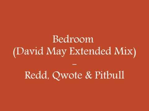 Pitbull, Redd & Qwote - Badroom (David May Extended Mix)