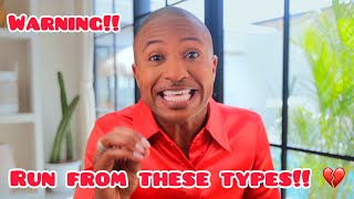 5 Toxic Types to NEVER Date!!! (*WARNING*) | Dating Advice