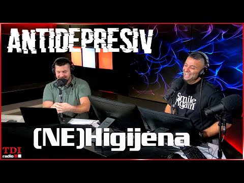 Antidepresiv 18.10.2023 - (Ne)Higijena | pt1