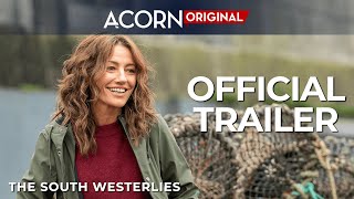 Acorn TV Original | The South Westerlies | Official Trailer
