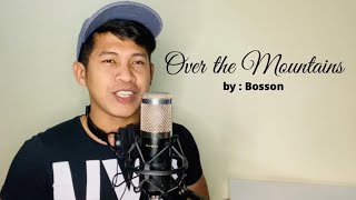 OVER THE MOUNTAIN | By BOSSON | @BOSSONOFFICIAL | Bryan Enero Balenya Cover