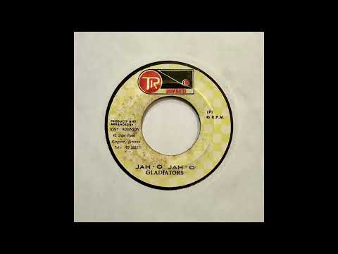 The Gladiators – Jah-O Jah-O b/w Trinity – Economic Crisis
