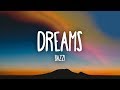 Bazzi - Dreams (Lyrics) Bazzi - Dreams (Lyrics)