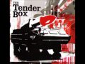 The Tender Box - Gravity 