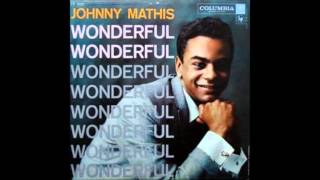 It Could Happen To You- Johnny Mathis