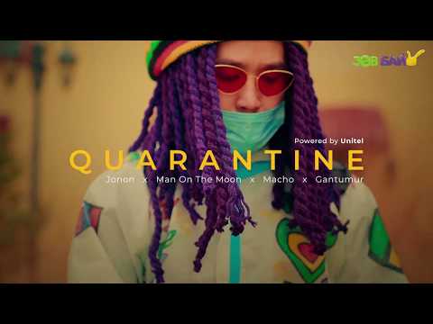 Macho - QUARANTINE ft. Jonon, Man on the Moon, Gantumur | Music | Unitel