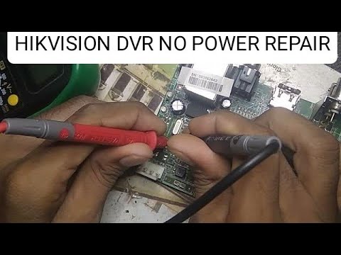 Hikvision DVR no power problem 100% repair ! hikvision DVR repair tips