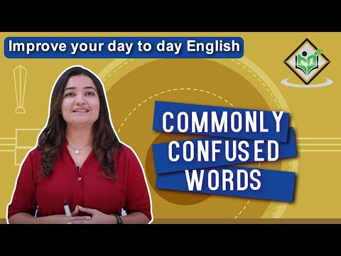 Improve your day to day English Commonly Confused Words