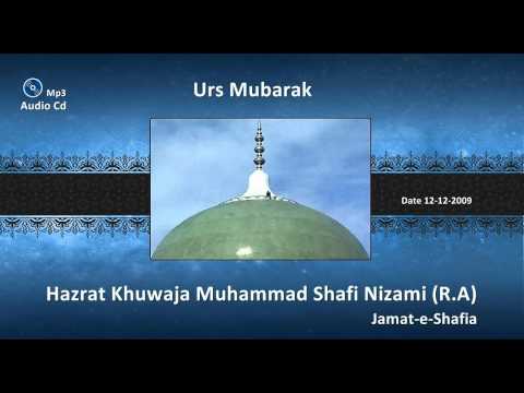 Urs Mubarak Hazrat Khuwaja Muhammad Shafi Nizami (R.A) Naat Alhaj Saeed Hashmi Haqiqat May Wo Lutf