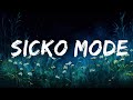 [ 1 Hour Version]  Travis Scott - Sicko Mode (Lyrics) ft. Drake
