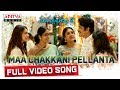 Maa Chakkani Pellanta Full Video Song | Manmadhudu 2 Songs | Akkineni Nagarjuna, Rakul Preet