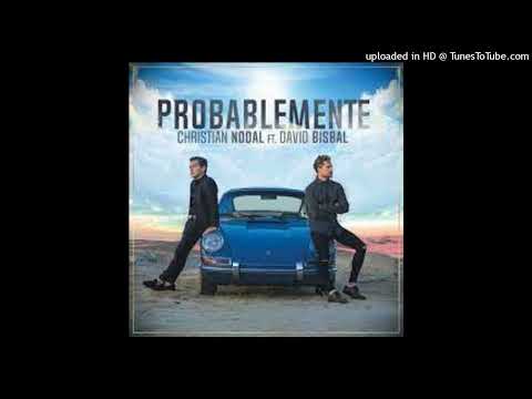 Christian Nodal ft. David Bisbal -  Probablemente