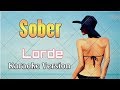 Lorde - Sober - Free Karaoke Online