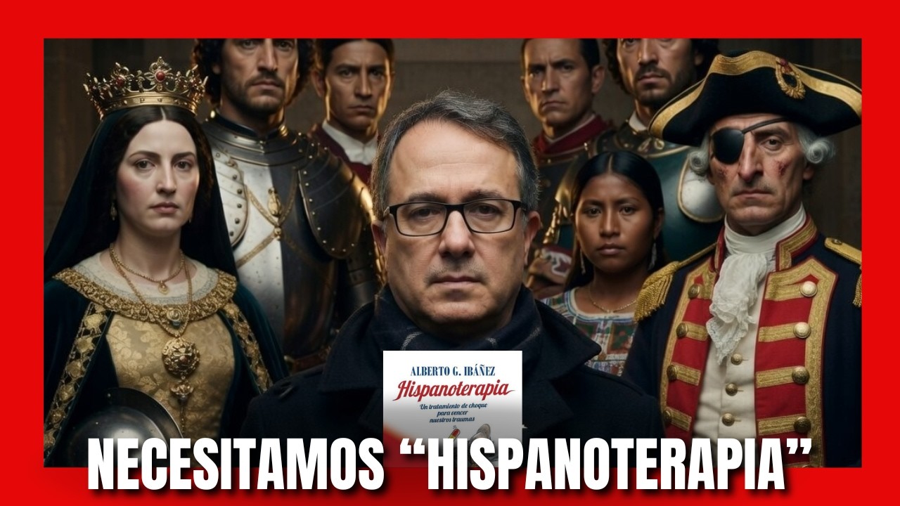 NECESITAMOS "HISPANOTERAPIA". CON ALBERTO G. IBÁÑEZ