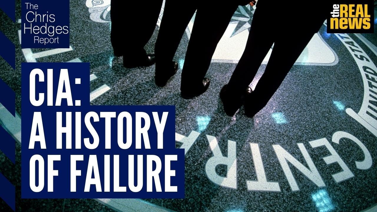 We don’t need the CIA - The Chris Hedges Report