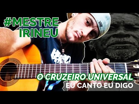 Cruzeiro Universal Hino 89 - Eu canto eu digo / Mestre Irineu