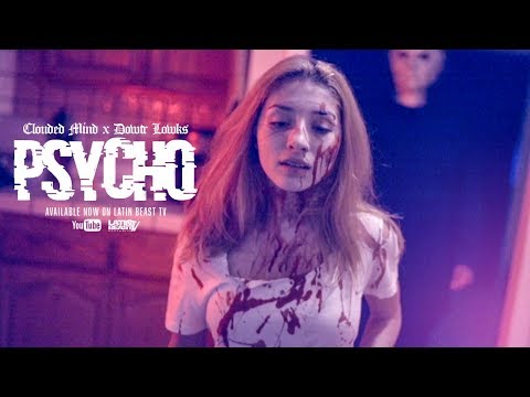 Clouded Mind X Dowtr Lowks - Psycho (Official Music Video)