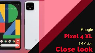 Google Pixel 4xl A closer look