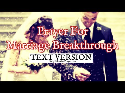 Prayer For Marriage Breakthrough | Marital Breakthrough Prayers (Text Version - No Sound)