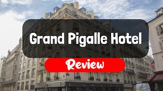Grand Pigalle Hotel Review - Is This Paris Hotel Worth It?