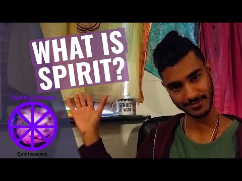 Spirit (The Fifth element) - What is Spirit or Aether?