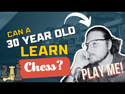 30 Year Old Learning Chess - Come and Play Me!