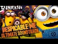 The ULTIMATE Despicable Me Soundtrack 30 Minutes Of Gru The Minions More TUNE Kids