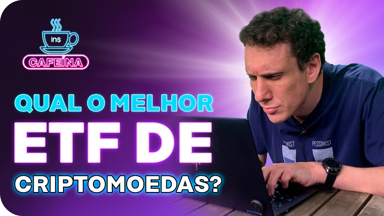BITCOIN, ETHEREUM E MUITO MAIS:  OS 5 ETFS DE CRIPTOMOEDAS