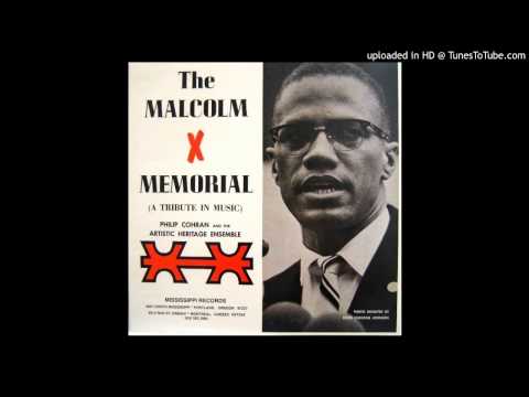 Philip Cohran And The Artistic Heritage Ensemble - Malcolm X