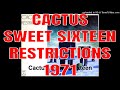 Cactus - Sweet Sixteen - Restrictions - 1971 - Appice | Bogert | McCarty | Day