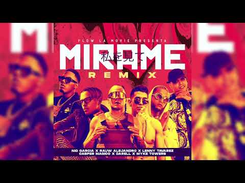 Rauw Alejandro/Nio Garcia/Lenny Tavarez/Myke Towers/Casper Magico/Darell - Mirame (Official Remix)