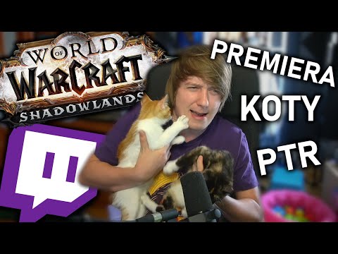 Powroty, Koty i inne Premiery Shadowlandsów :D