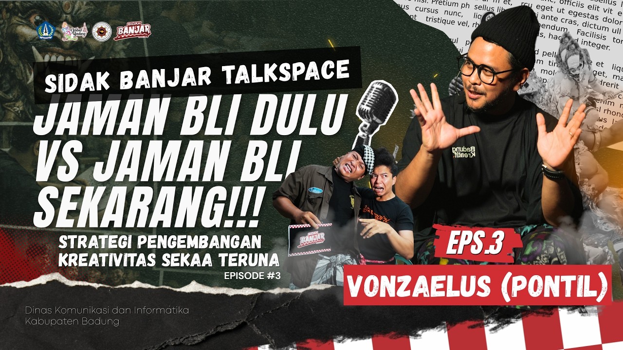 BLI'S PAST VS BLI'S PRESENT | SIDAK BANJAR TALKSPACE - EP.3