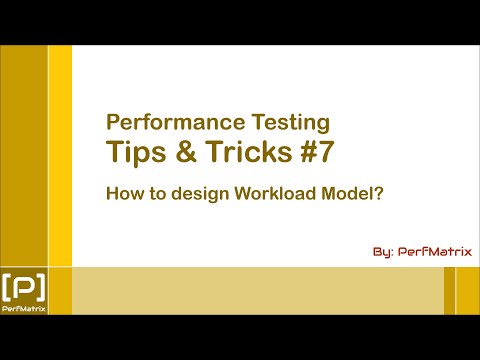 Performance Testing Tip 7 - How to design Workload Model?