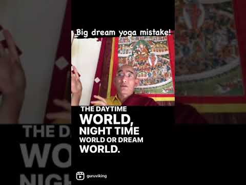 Major Dream Yoga Mistake