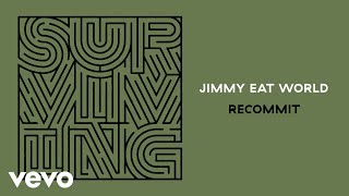 Jimmy Eat World - Recommit (Audio)