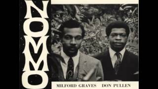 Milford Graves & Don Pullen - Nommo (Full album) [1967]