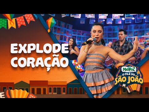 Explode Coração - Mastruz com Leite