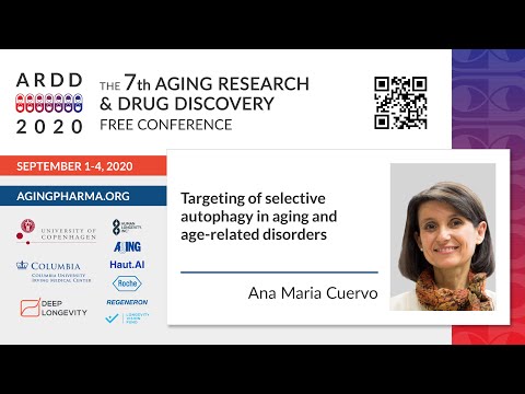 Ana Maria Cuervo - Targeting of selective autophagy in aging and age-related disorders