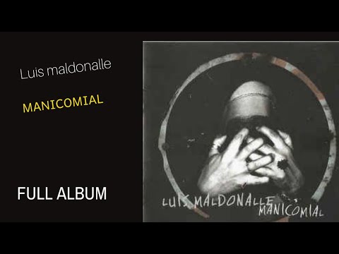 Manicomial Luis Maldonalle FULL ALBUM -2006