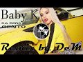 Baby K - Da Zero a Cento remix by DeM Baby K - Da Zero a Cento remix by DeM