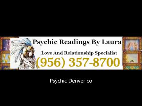 Accurate Psychic Denver co (956) 357-8700